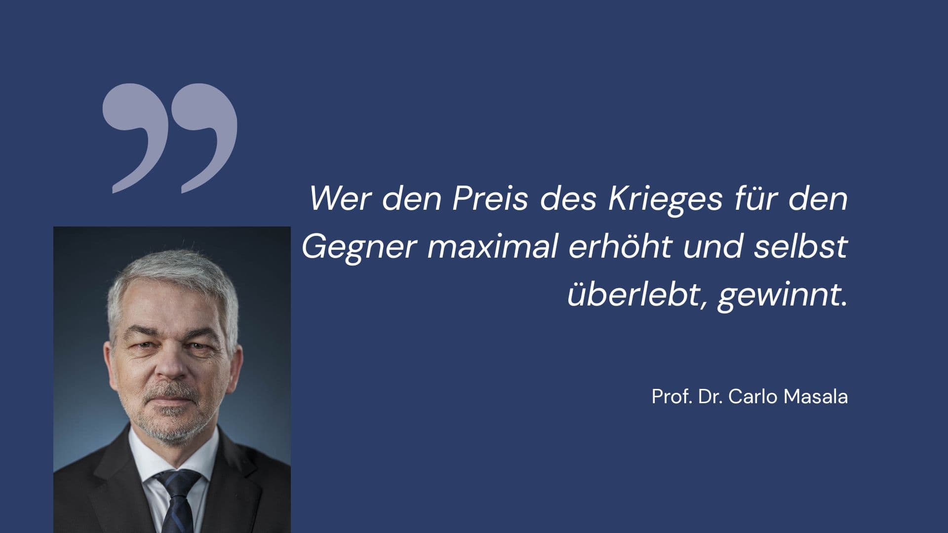 Überleben ist Sieg. Analyse von Prof. Dr. Carlo Masala